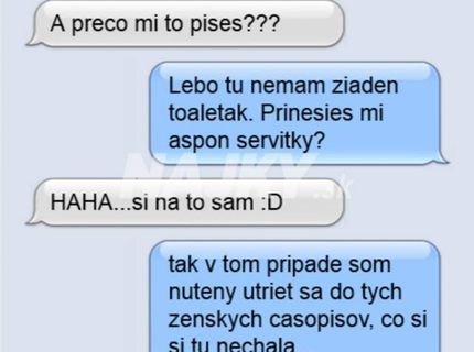 Pohrozil že udělá něco co by ji mrzelo a hned přiběhla a udělala. :)