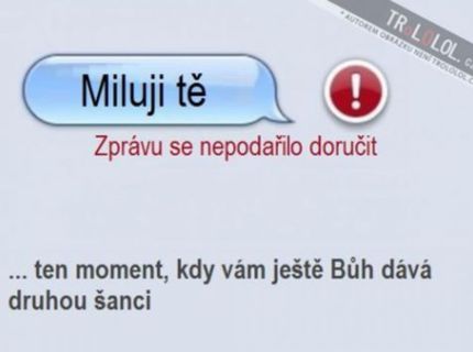 Někdo z hora ho chtěl ochránit a poskytl mu druhou šanci ...: D