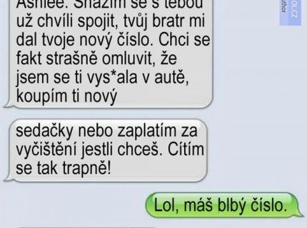 Myslela si že to spraví ospravedlnenie? ani za 100 rokov..:P