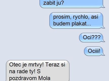 Nazdar..počuj stal si sa sirotou..tak sa rozhodni ako chceš postupovať..:)