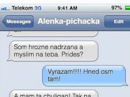 Chcela by od neho všetko len to najlepšie ale to sa musí aj správať..:D