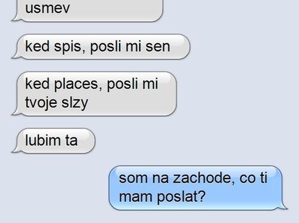 Čo mu má vlastne dať? veď je v tejto situácii...:D