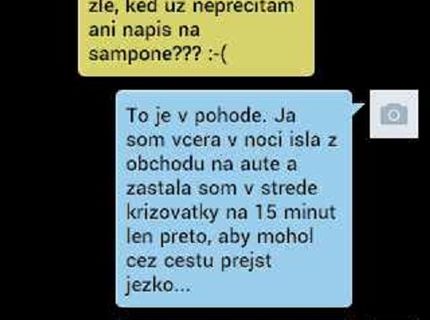 Kým sa neplazíš po zemi a neprosíš o pomoc tak je všetko v poho.:D