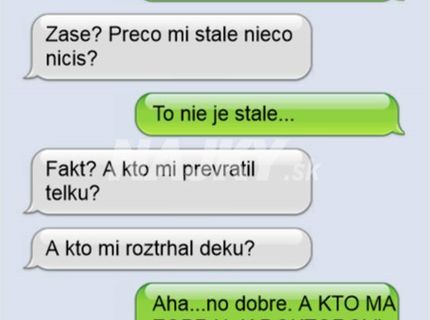 Krutá pravda, ale niekto mu to musel povedať..:D
