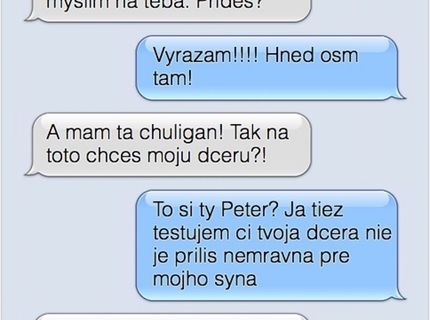 Tí im dávajú ale zabrať, takých rodičov by som nechcel mať..:P