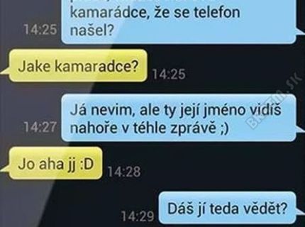 Uplynula len chvíľa a chalan si aj tak neuvedomil podstatu veci..:D