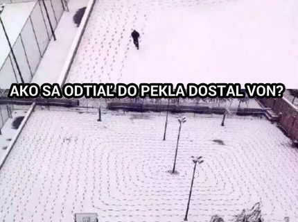 Zistíte ako sa odtiaľ dostal?