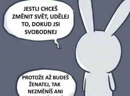 životná mudrost :D