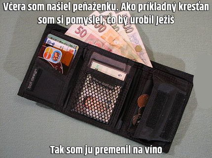 Co spravi krestan ked najde penazenku?:D