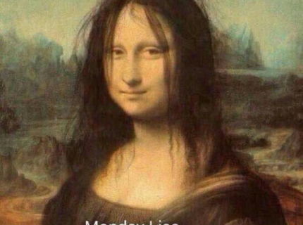 Viete ako vyzera pondelok Mona Lisa?:D