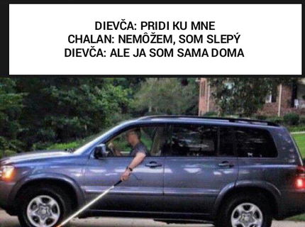 Poznáte to... keď vás baba pozve k nej domov a povie, že je sama :D