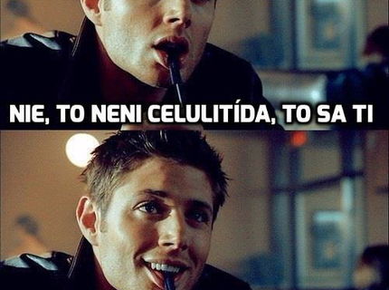 Nie, ot nie je celulitída! :D