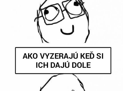 Aj vy máte kamarátov, ktorí nosia okuliare?:D
