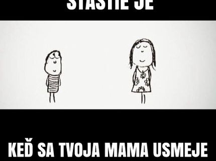 Toto je skutočné štastie!