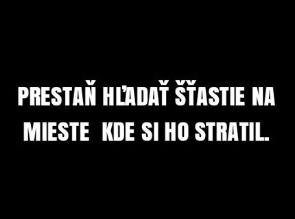 Motto dnešného dňa: Štastie