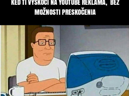 Poznáte ten pocit na youtube keď vám naskočí reklama a nedá sa vypnúť??