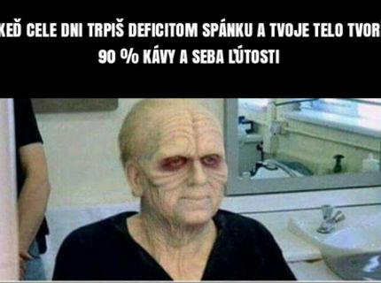 Mávate aj vy takéto dni, ked ledva existujete?:D