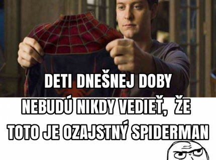 kto je podla vas skutocny SPIDERMAN?