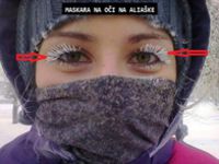 Takto vyzerá na Aljaške maskara na oči :D