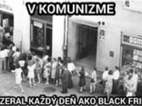 Takto vyzeral Black Friday v komunizme u nás :)