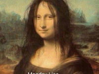 Viete ako vyzera pondelok Mona Lisa?:D