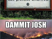 Josh požiarnik..veľmi dobré meme :D